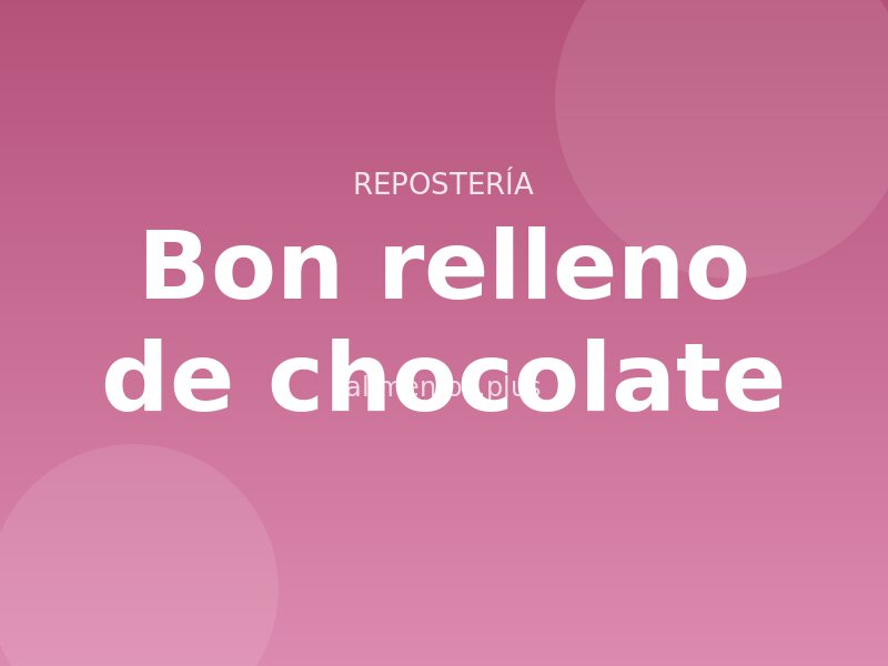 Bon relleno de chocolate