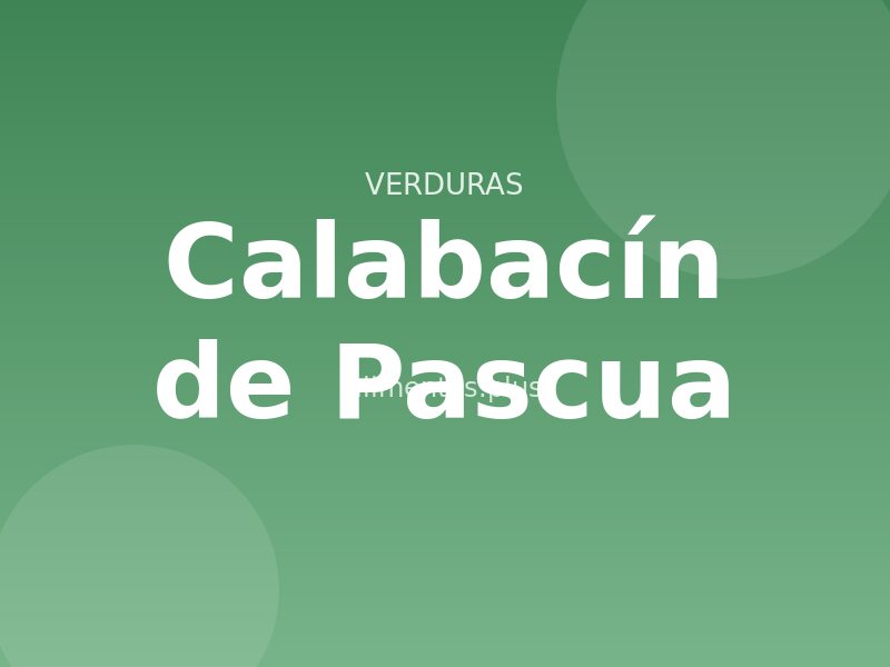 Calabacín de Pascua