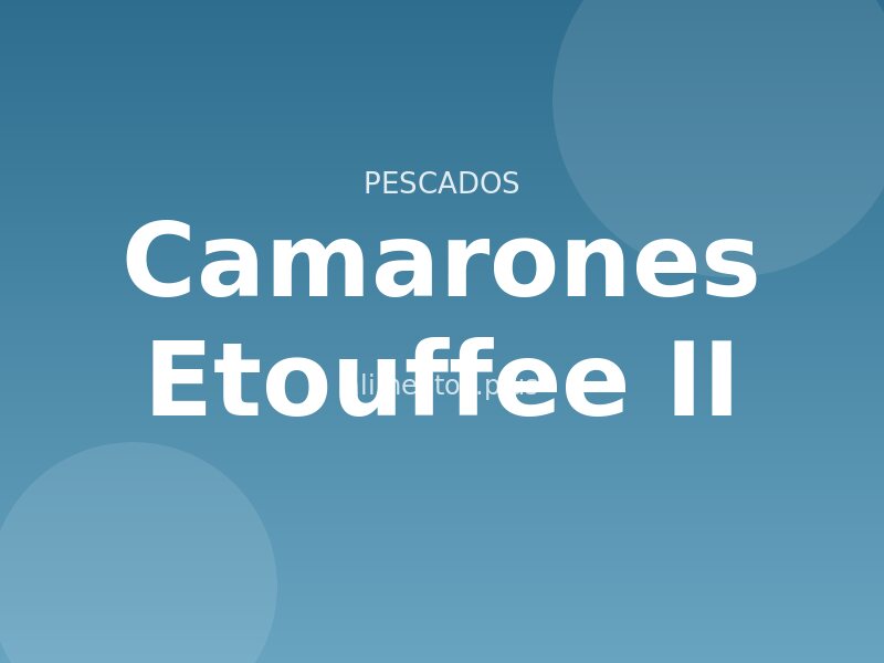 Camarones Etouffee (II)
