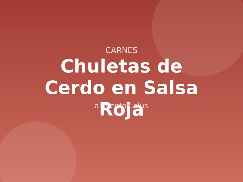 Chuletas de Cerdo en Salsa Roja