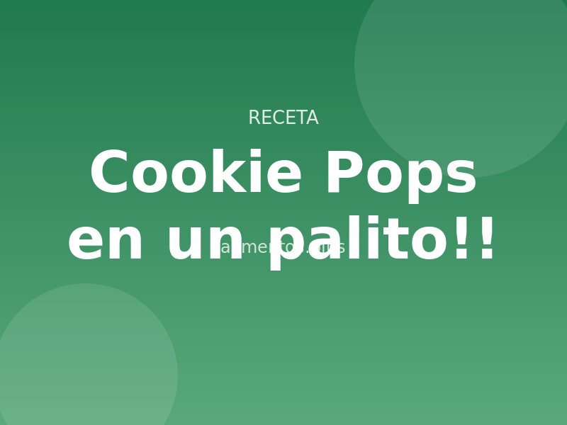Cookie Pops en un palito!!