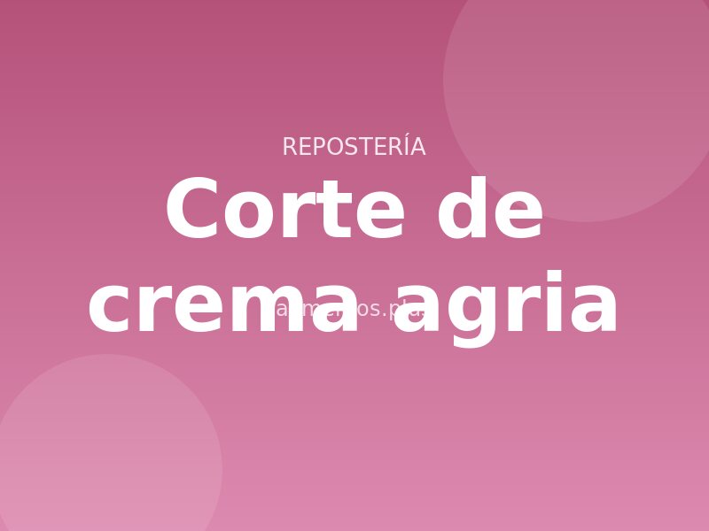 Corte de crema agria