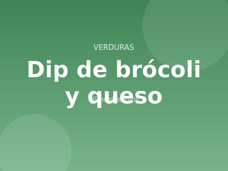 Dip de brócoli y queso