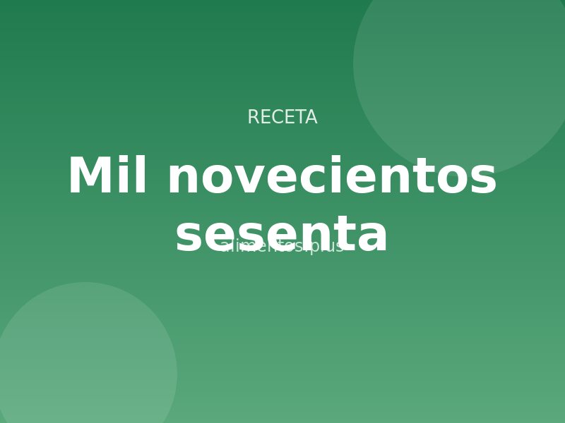 Mil novecientos sesenta