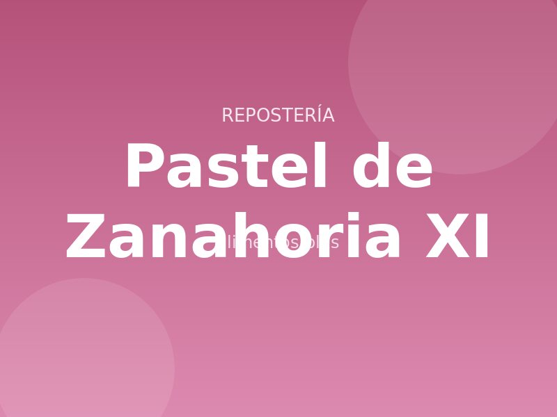 Pastel de Zanahoria Xi