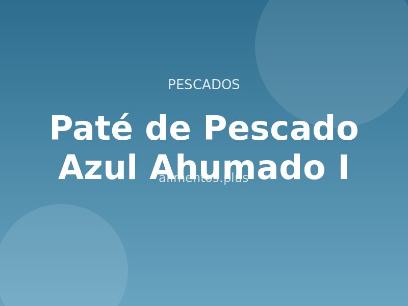Paté de Pescado Azul Ahumado (I)