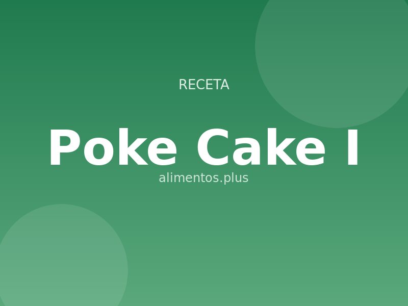 Poke Cake (I)