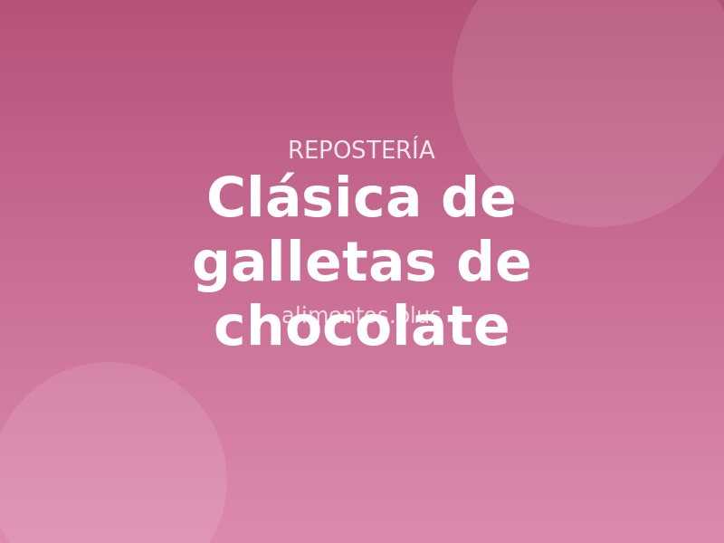 Receta clásica de galletas de chocolate