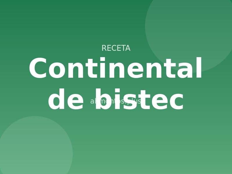 Receta continental de bistec