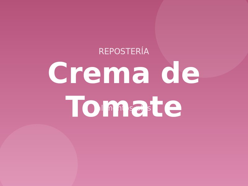 Receta Crema de Tomate