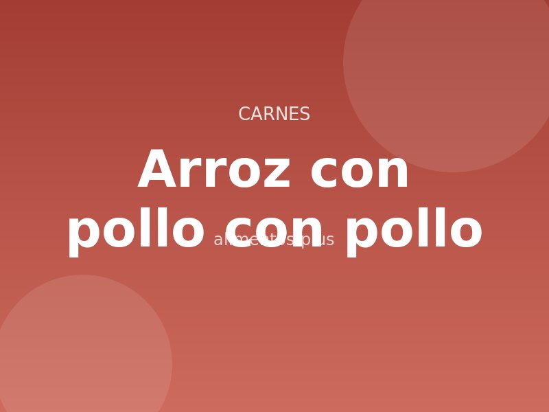 Receta de arroz con pollo con pollo