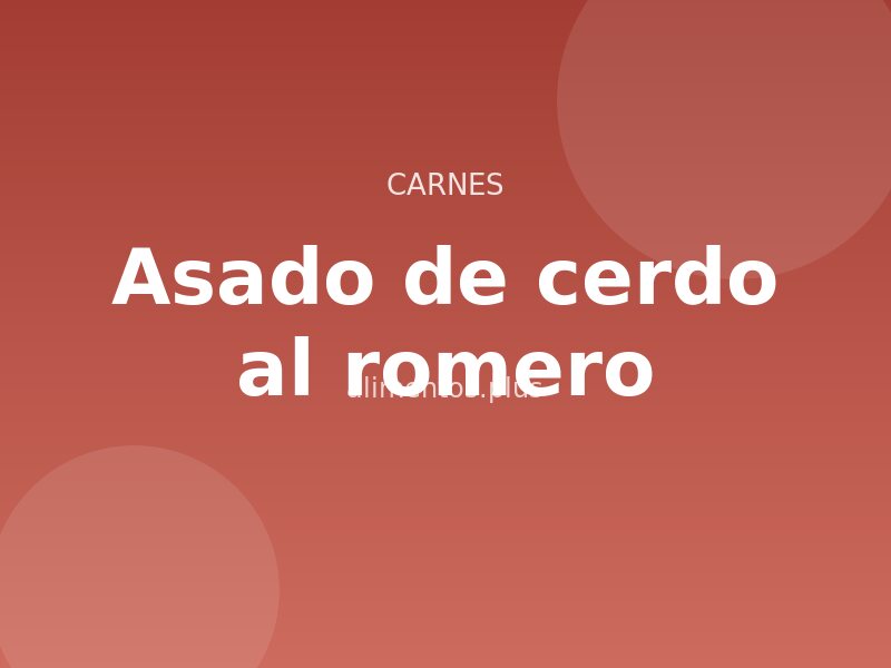 Receta de asado de cerdo al romero