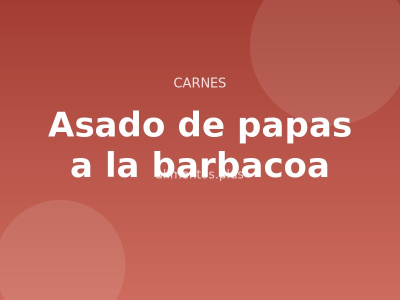 Receta de asado de papas a la barbacoa
