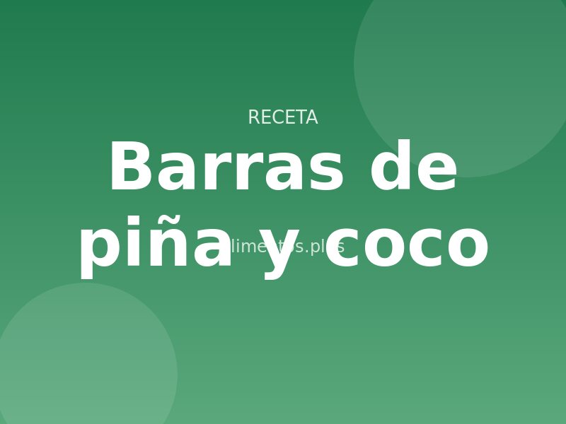 Receta de barras de piña y coco