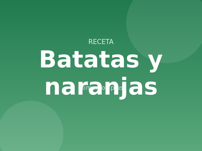 Receta de batatas y naranjas
