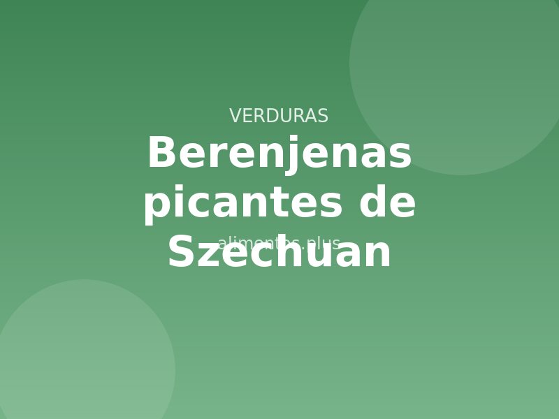 Receta de berenjenas picantes de Szechuan
