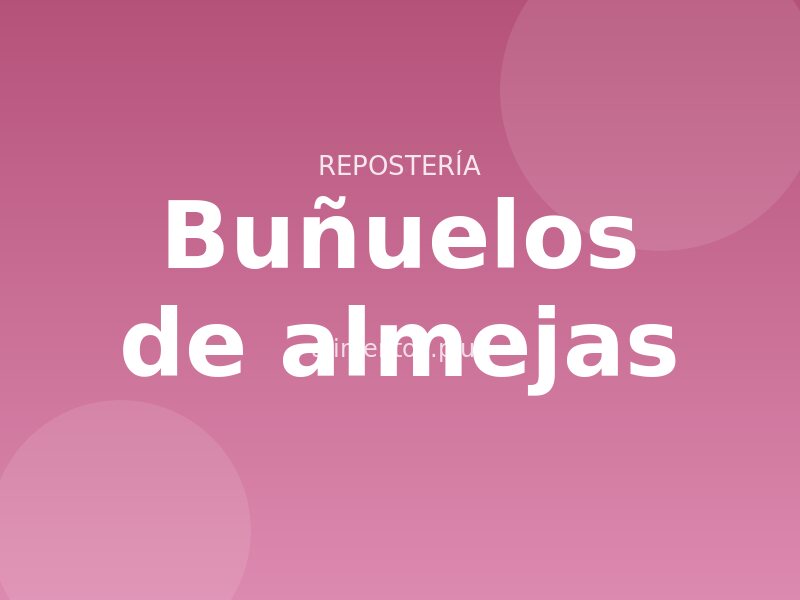 Receta de buñuelos de almejas