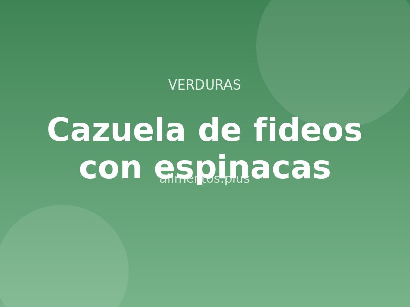 Receta de cazuela de fideos con espinacas