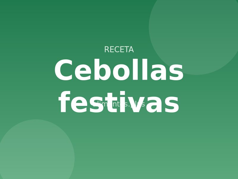 Receta de cebollas festivas