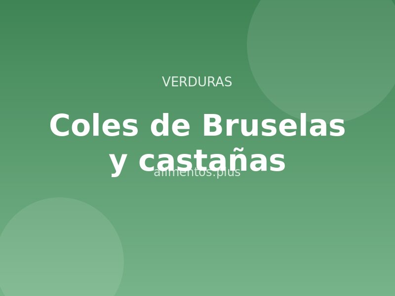 Receta de coles de Bruselas y castañas