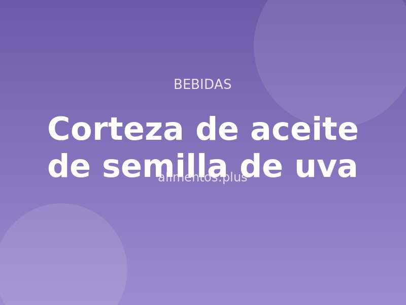 Receta de corteza de aceite de semilla de uva