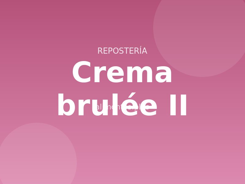 Receta de crema brulée II