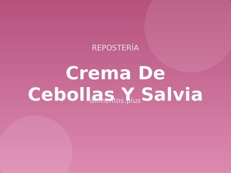 Receta de Crema de Cebollas y Salvia