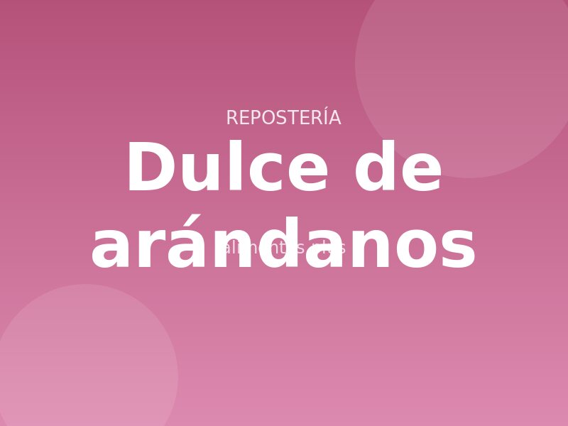 Receta de dulce de arándanos