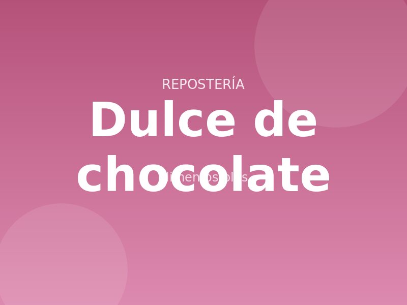 Receta de dulce de chocolate