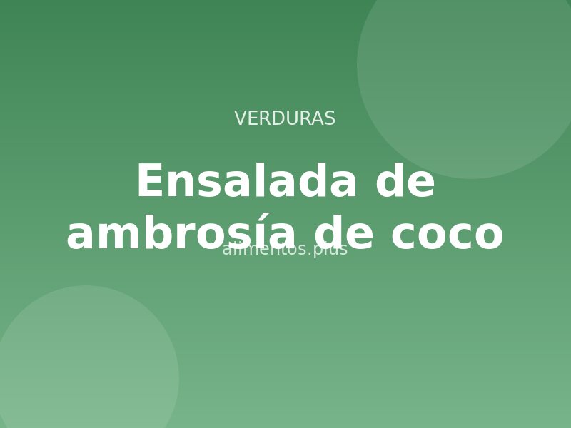 Receta de ensalada de ambrosía de coco