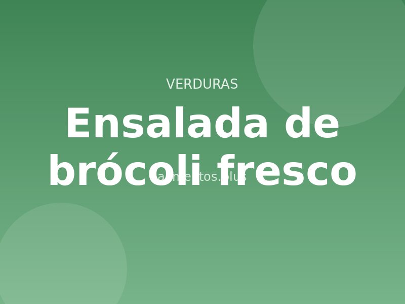 Receta de ensalada de brócoli fresco