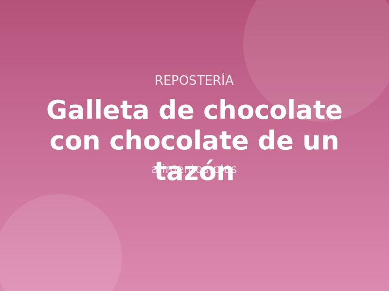 Receta de galleta de chocolate con chocolate de un tazón