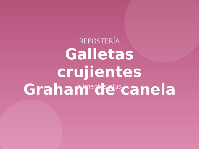 Receta de galletas crujientes Graham de canela