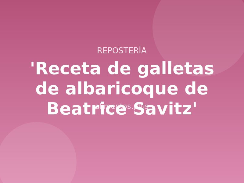 'Receta de galletas de albaricoque de Beatrice Savitz'
