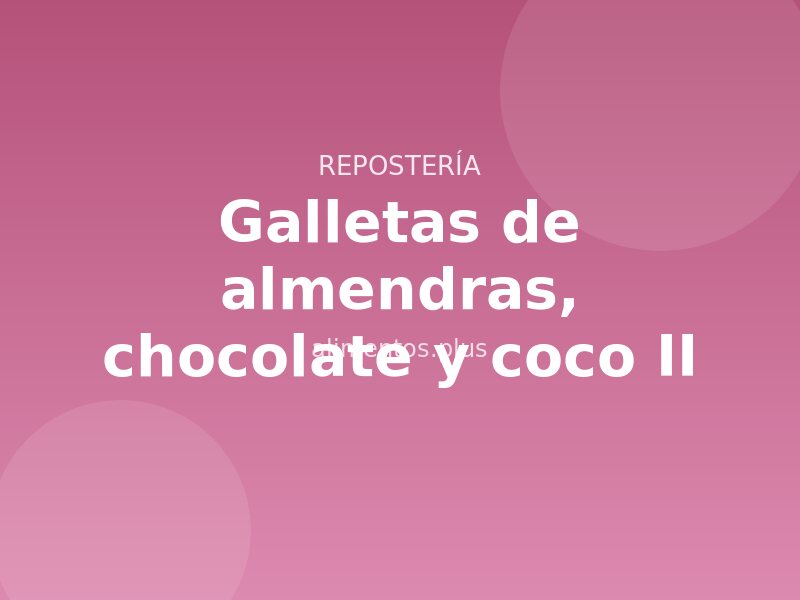 Receta de galletas de almendras, chocolate y coco II
