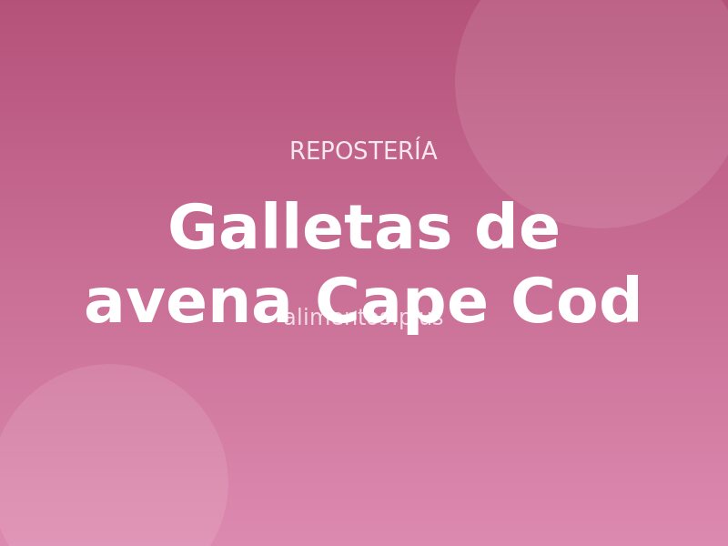 Receta de galletas de avena Cape Cod