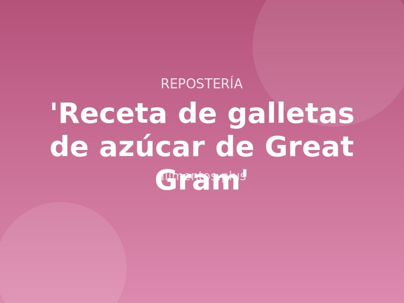 'Receta de galletas de mantequilla de Great Gram'