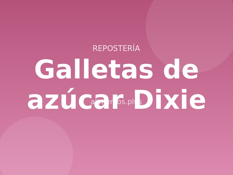 Receta de galletas de mantequilla Dixie