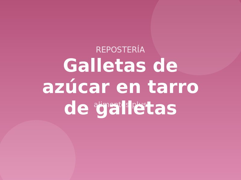Receta de galletas de mantequilla en tarro de galletas