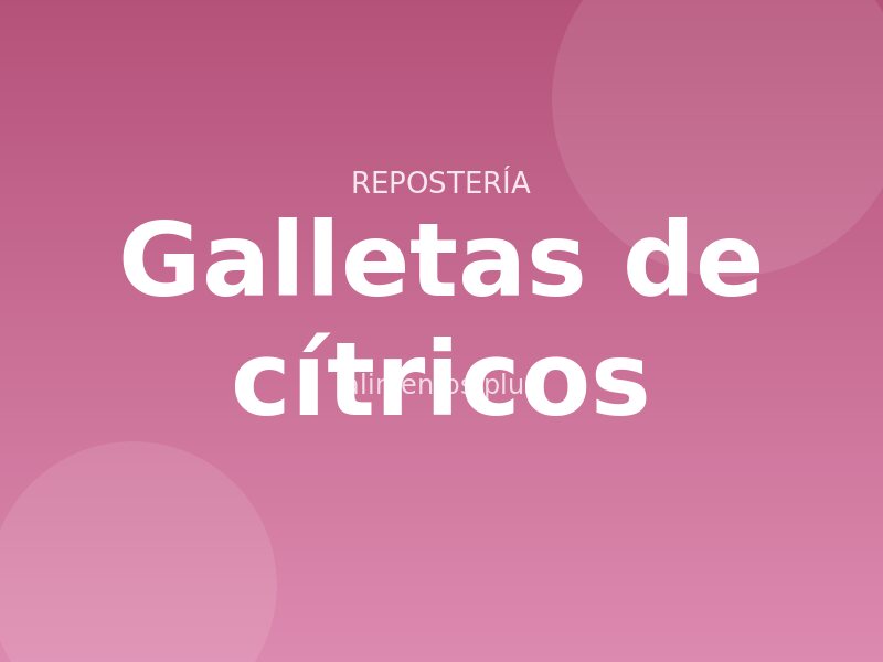 Receta de galletas de cítricos