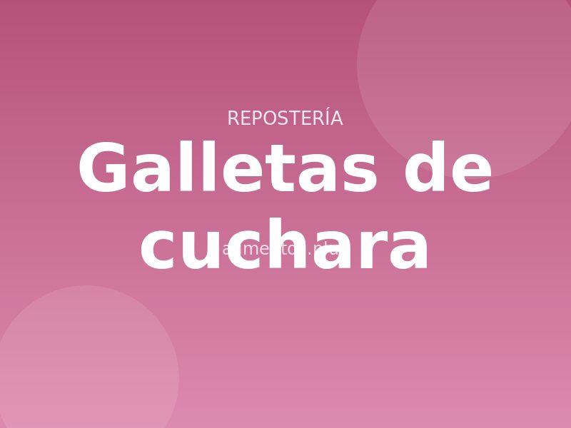 Receta de galletas de cuchara