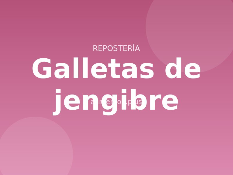 Receta de galletas de jengibre