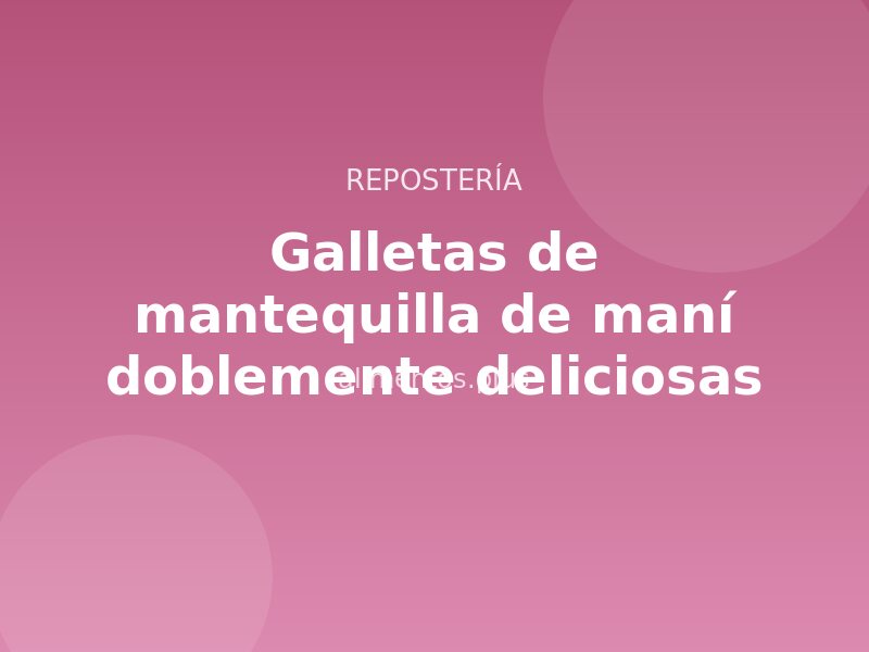 Receta de galletas de mantequilla de maní doblemente deliciosas
