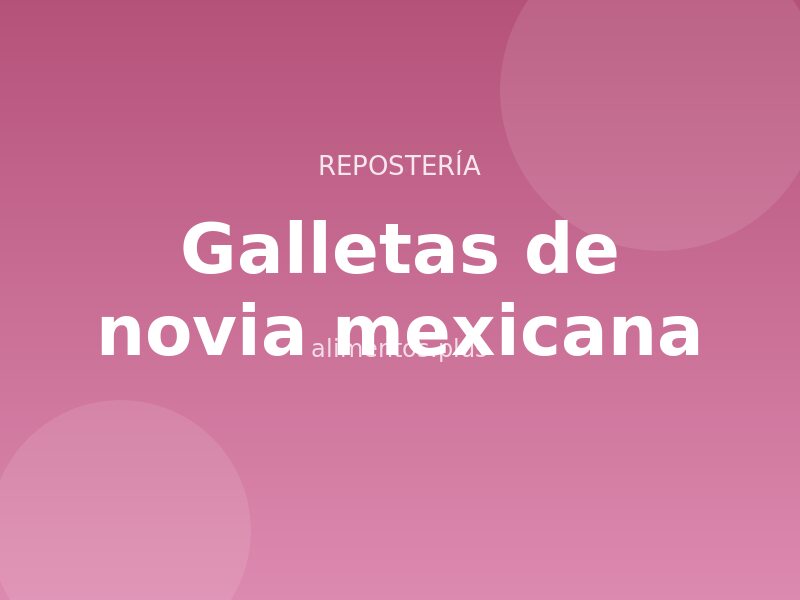Receta de galletas de novia mexicana