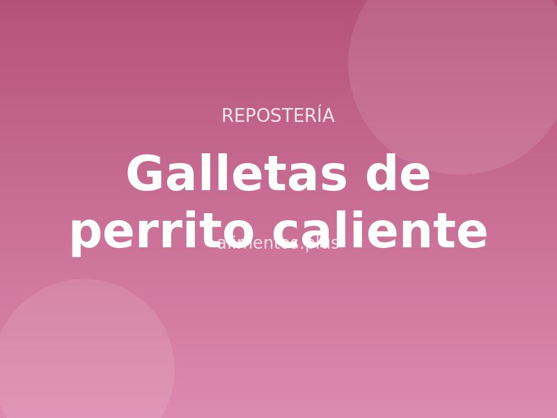 Receta de galletas de perrito caliente