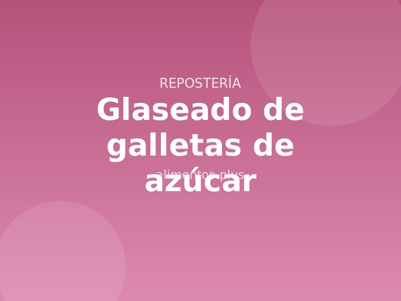 Receta de glaseado de galletas de mantequilla