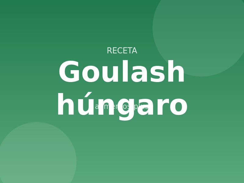 Receta de goulash húngaro