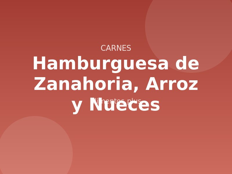 Receta de Hamburguesa de Zanahoria, Arroz y Nueces