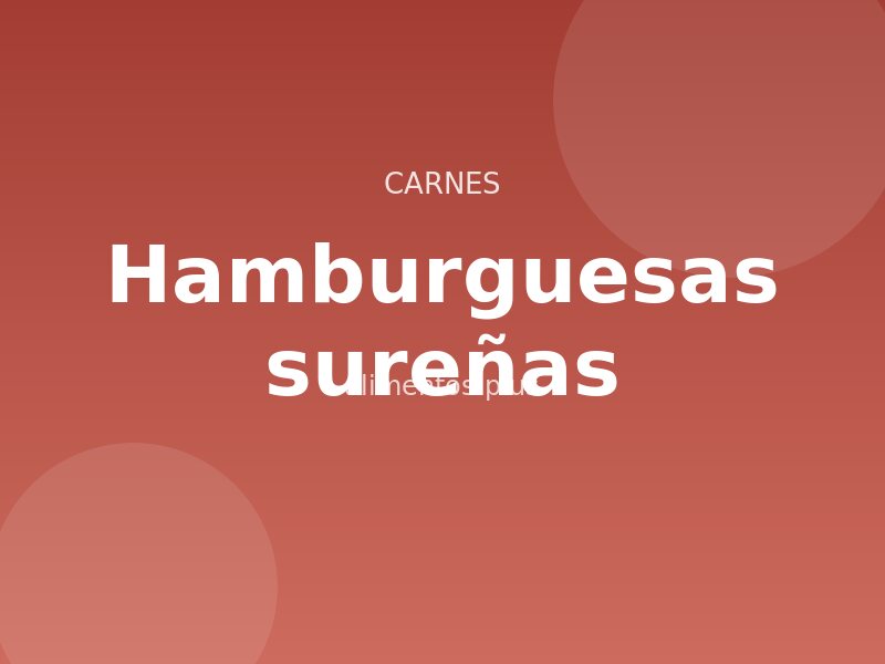 Receta de hamburguesas sureñas