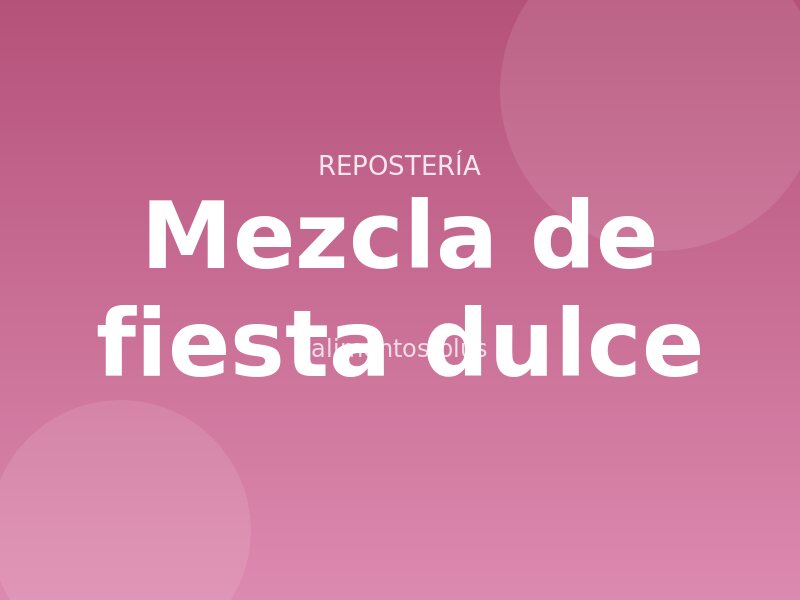 Receta de mezcla de fiesta dulce